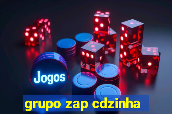 grupo zap cdzinha